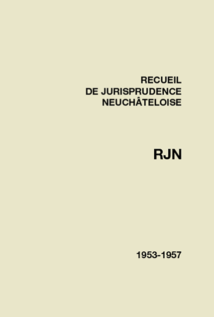Recueil de jurisprudence neuchâteloise 1953-1957